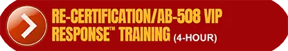 4 Hour Re-Certification/General Certification/AB-508 VIP Response™ Workplace Violence Prevention Training (MAB®)