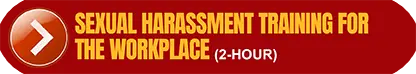 2-Hour Sexual Harassment Training For The Workplace