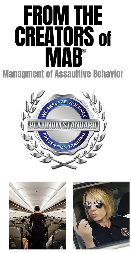 From the creators of Management of Assaultive Behavior