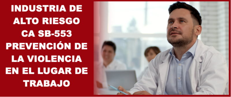 Curso en línea sobre prevención de la violencia en el lugar de trabajo SB-553 de California para industrias de alto riesgo